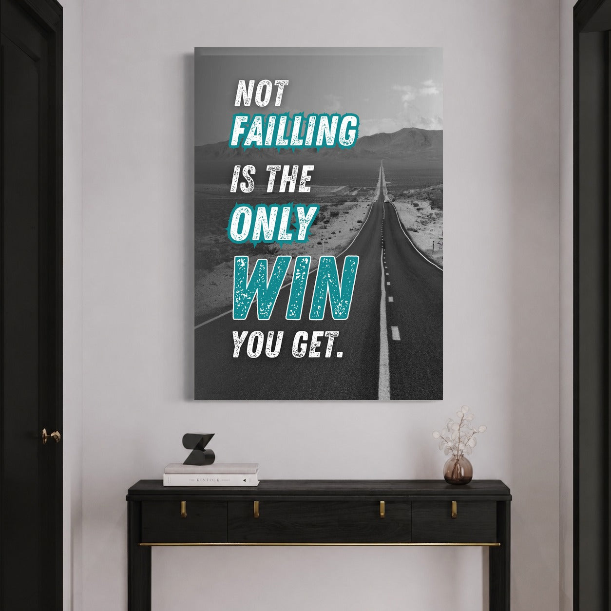 Not Failing Is Win — sur le mur